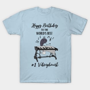 Happy Birthday to the World's Best Vibraphone Player Funny Musician T-Shirt